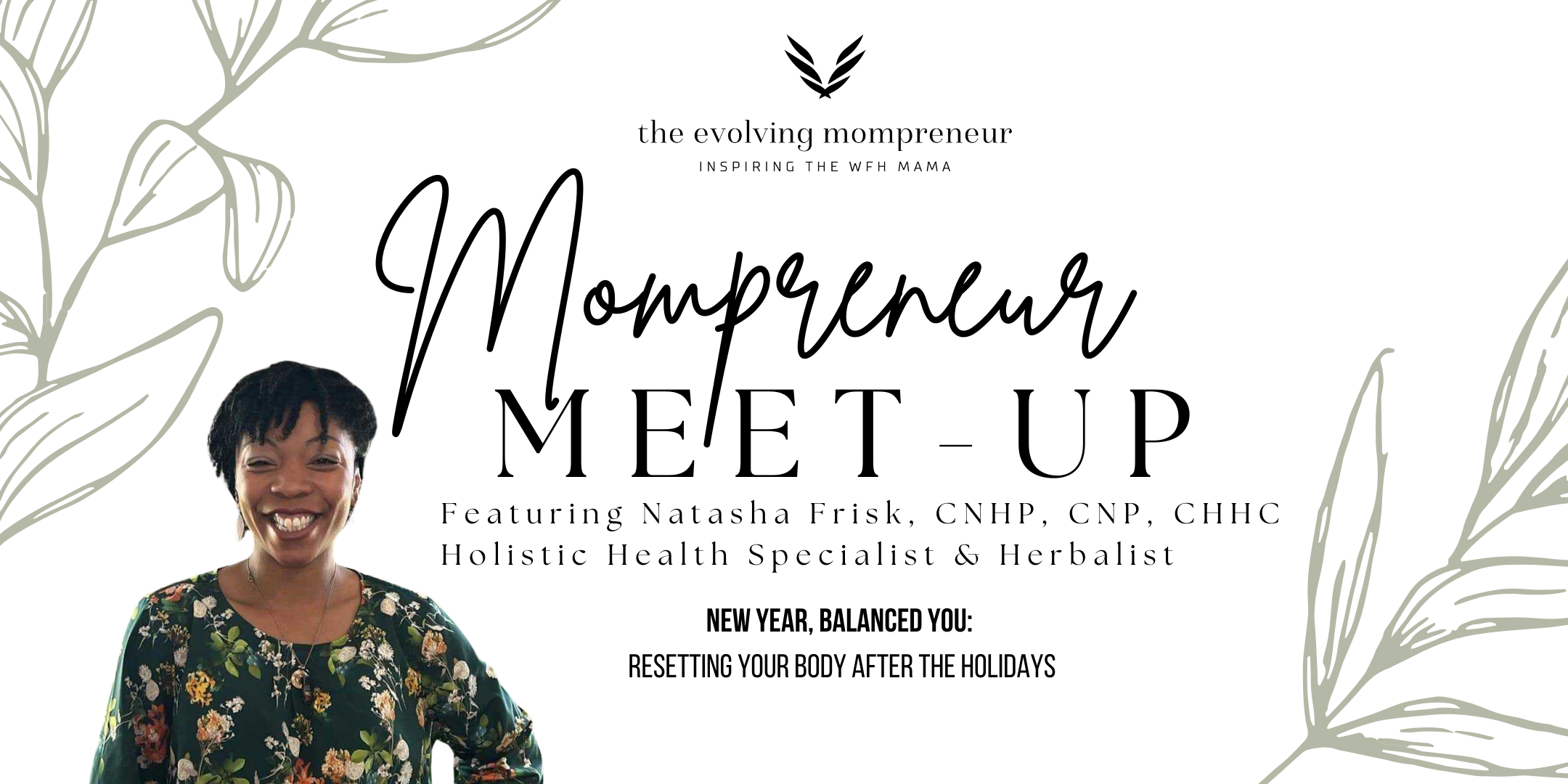 January 2025 Mompreneur Meet-Up with Natasha Fisk - Resetting Your Body After the Holidays